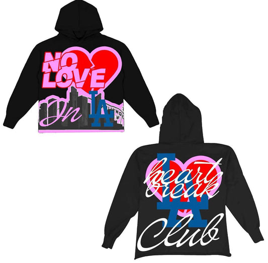 NO LOVE IN L.A HOODIE